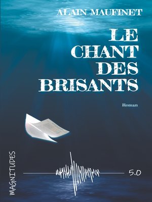 cover image of Le chant des brisants--Magnitude 5.0